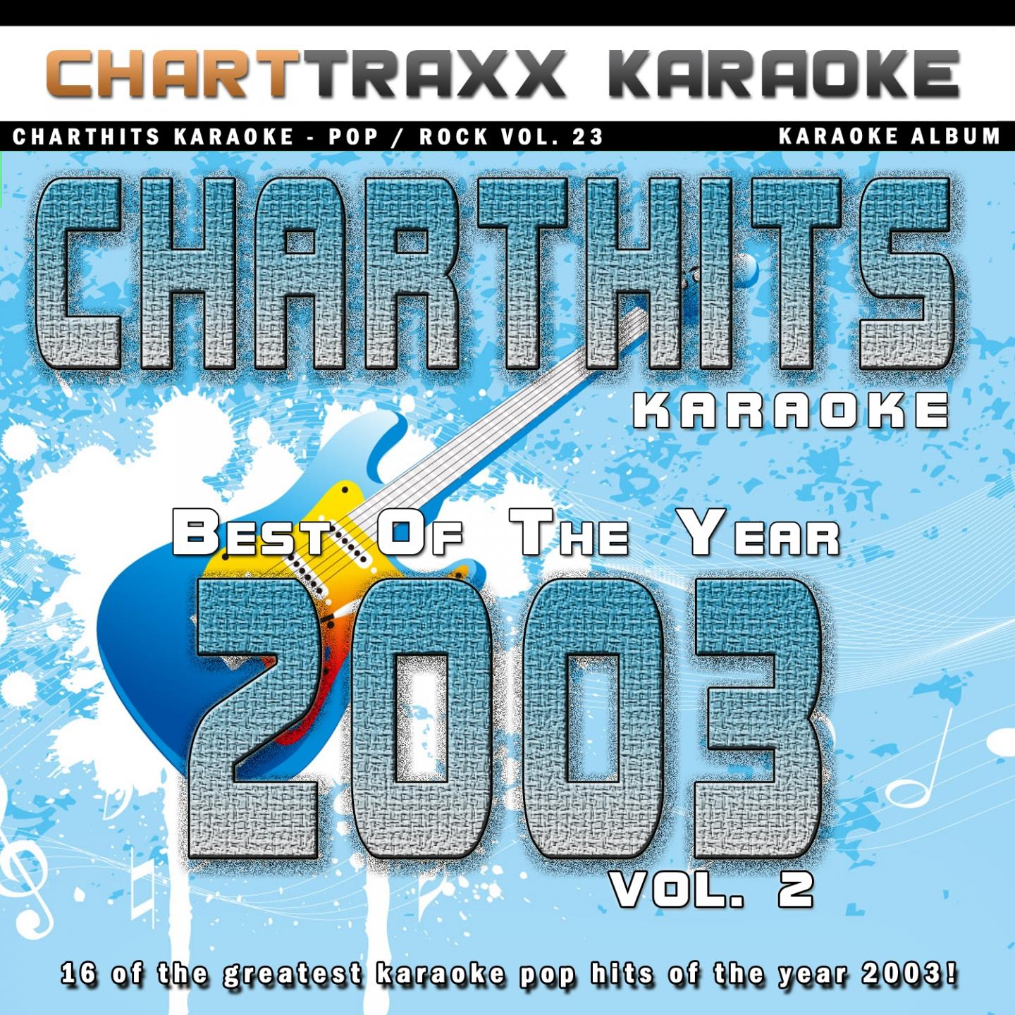 Charthits Karaoke : The Very Best of the Year 2003, Vol. 2