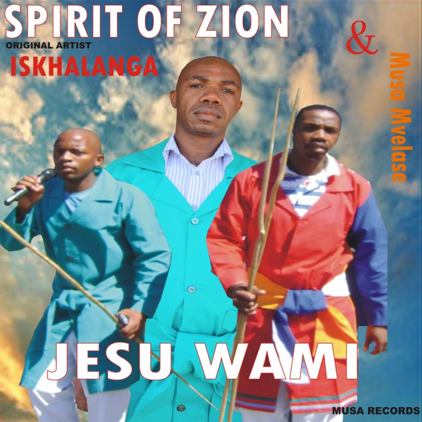 Ngizwa Ubuhlungu (Spirit of Zion, Iskhalanga & Musa Mvelase)