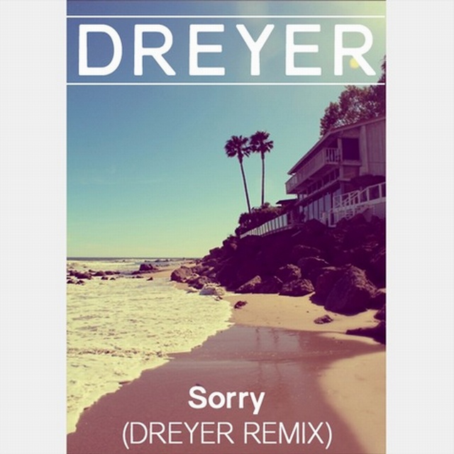 Sorry (Dreyer x Aukdal Remix)