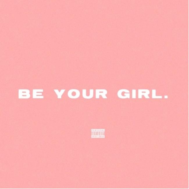 Be Your Girl.