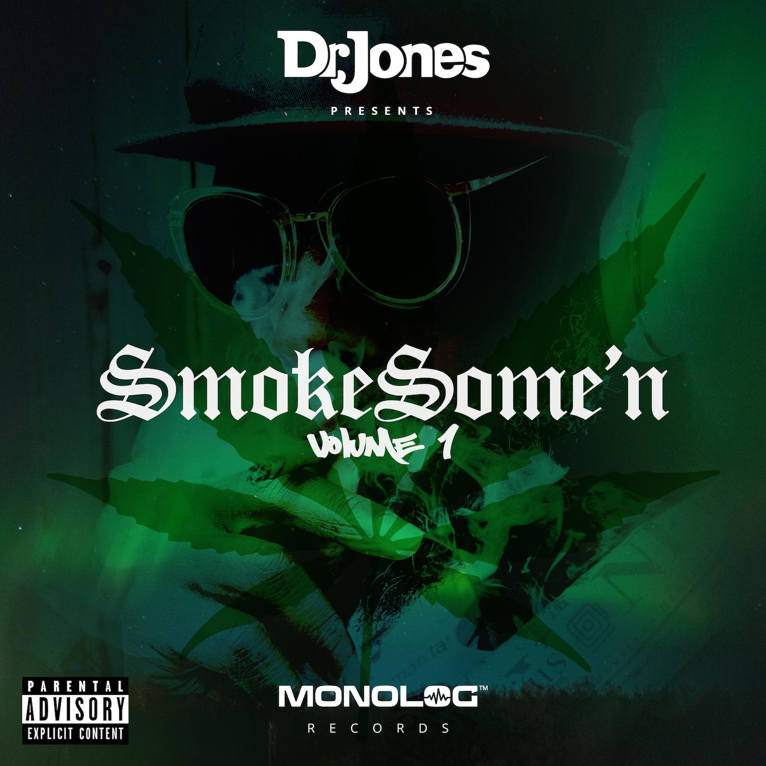Dr. Jones Presents: Smoke Some'n, Vol. 1