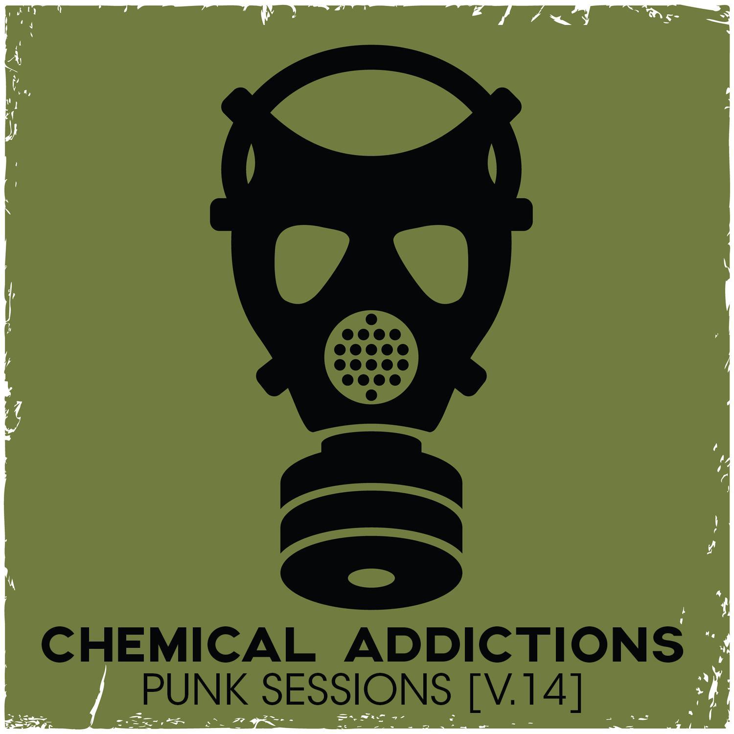 Chemical Addictions: Punk Sessions, Vol. 14