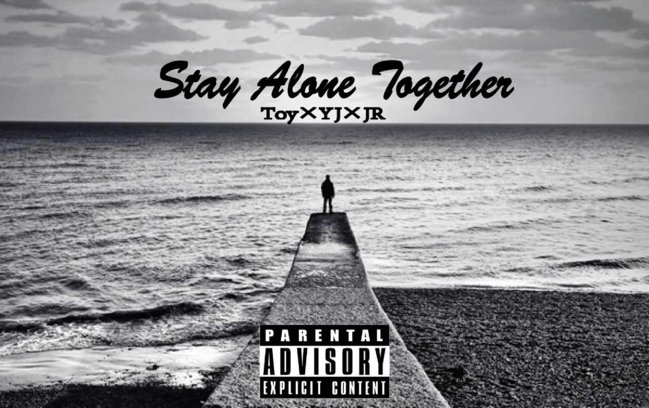 Stay Alone Together