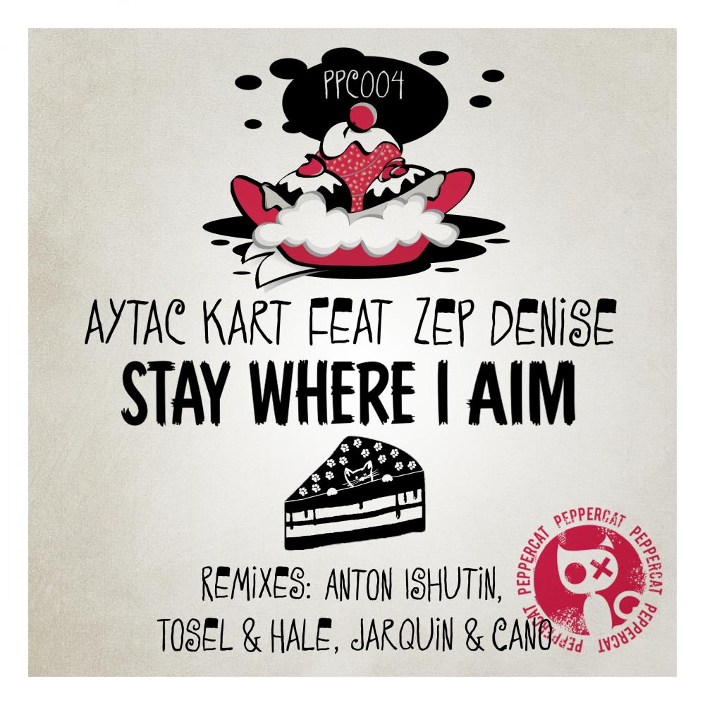Stay Where I Aim (Jarquin & Cano Remix)