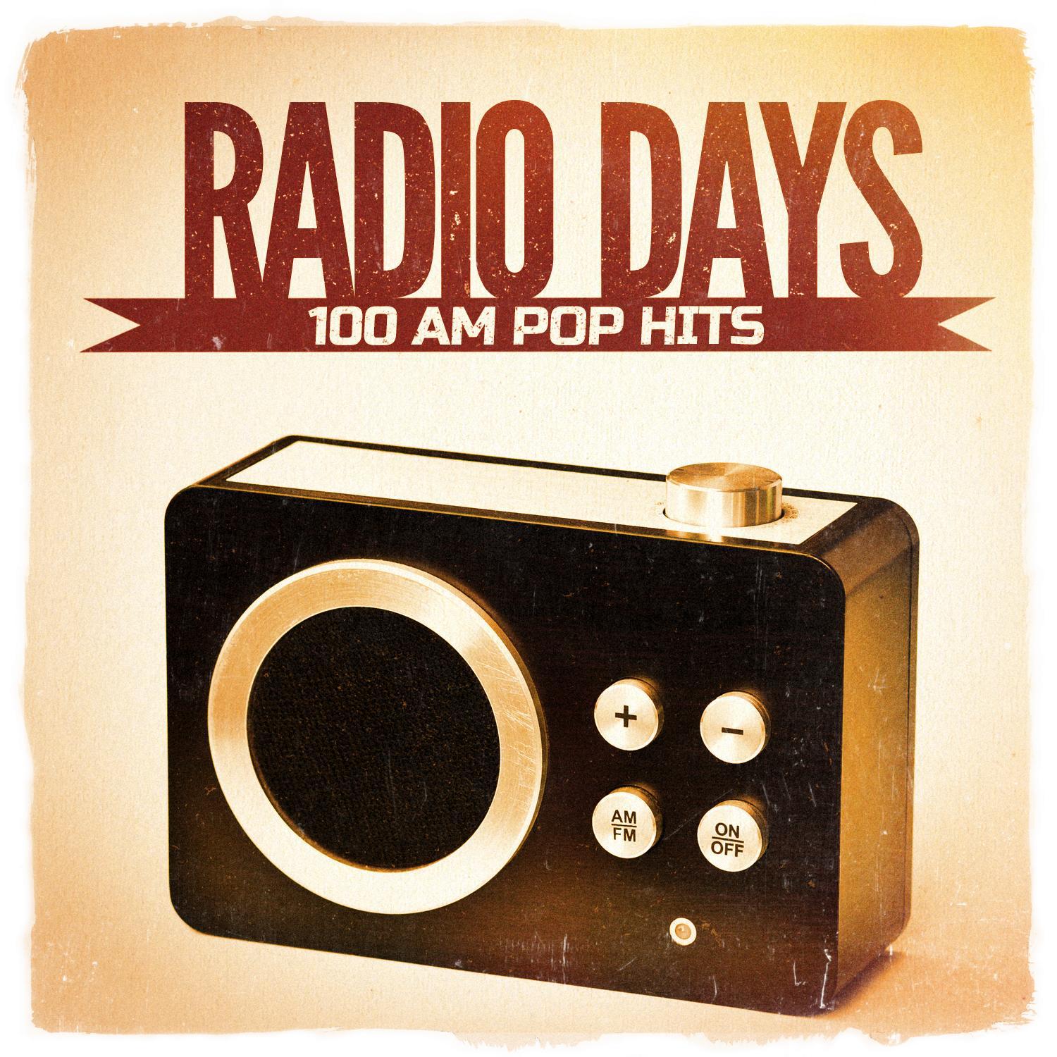 Radio Days, Vol. 2: 100 Am Pop Hits from the 60's and 70's