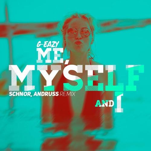Me,Myself & I (Andruss & Schnor Remix)