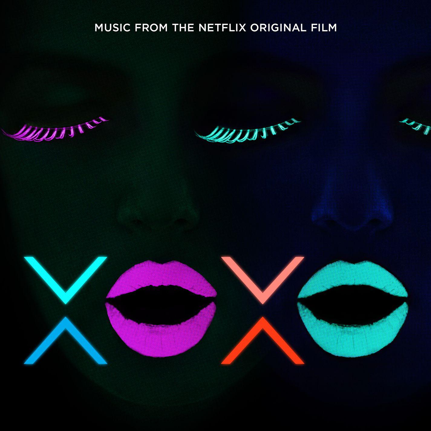 XOXO (Music from the Netflix Original Film)
