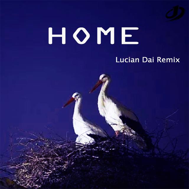 Home Lucian Dai Remix