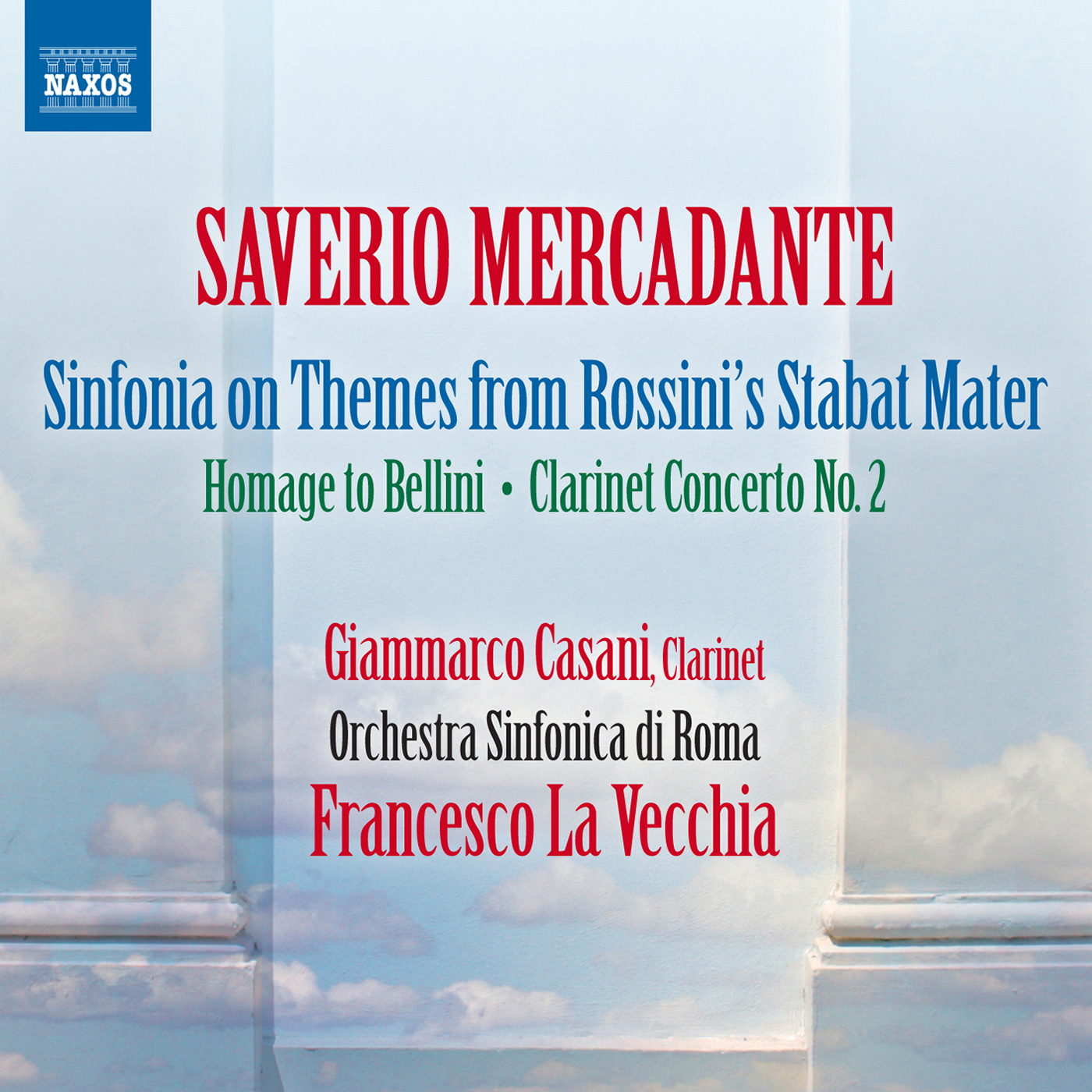 MERCADANTE, S.: Sinfonia su motivi dello Stabat Mater di Rossini / Omaggio a Bellini / Clarinet Concerto No. 2 (Casani, Rome Symphony, La Vecchia)