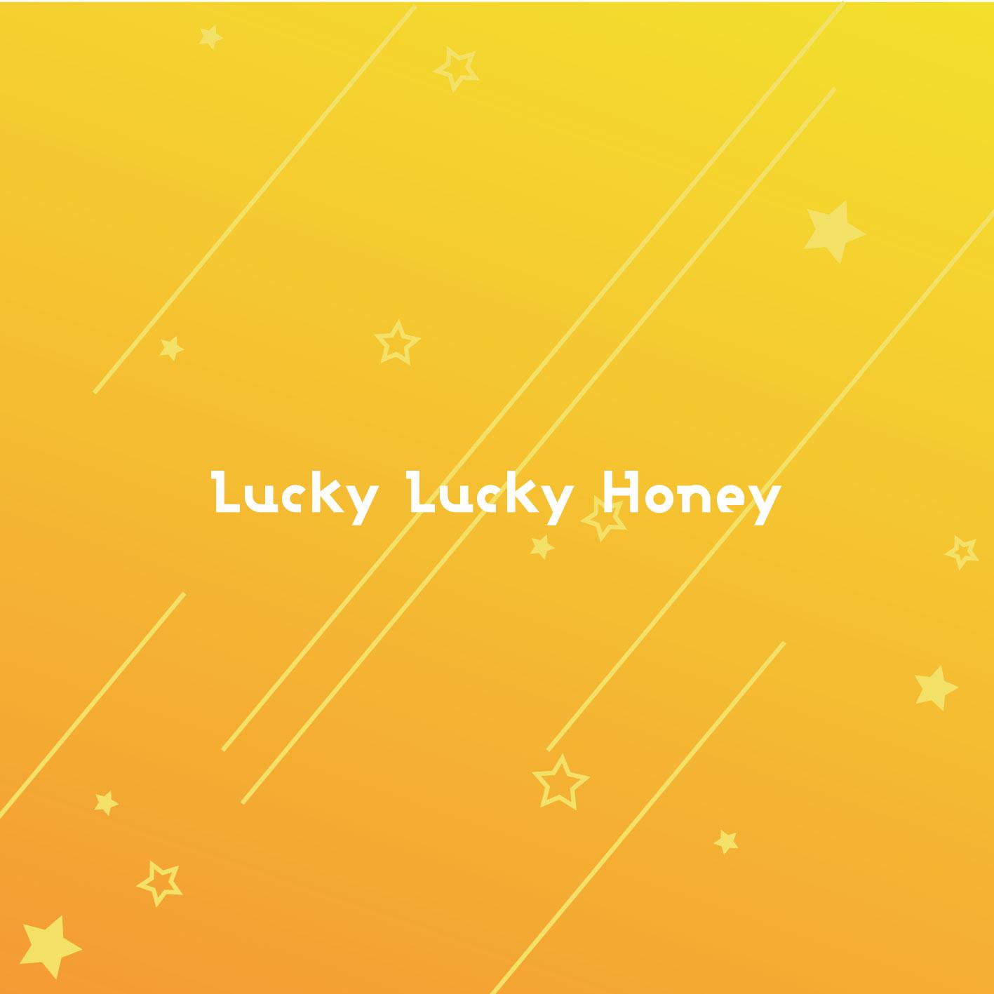 Lucky Lucky Honey (Single)