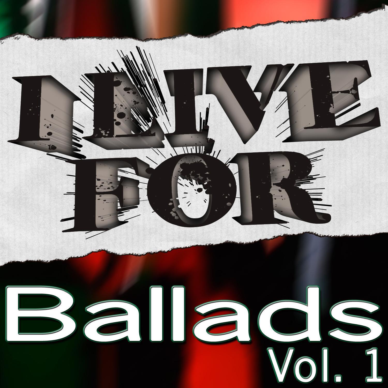 I Live For Ballads Vol. 1