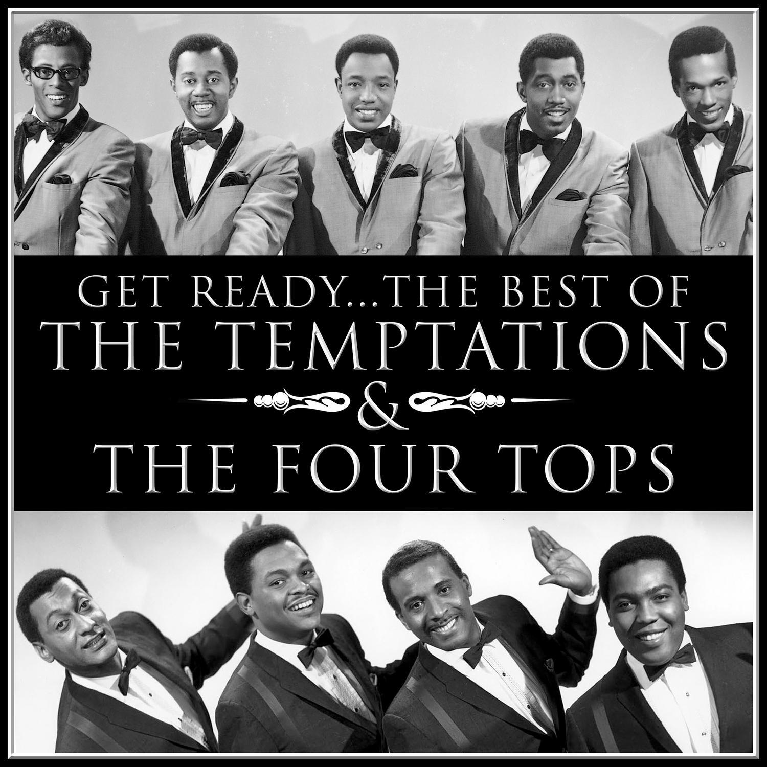 Get Ready the Best of the Temptations and the Four Tops