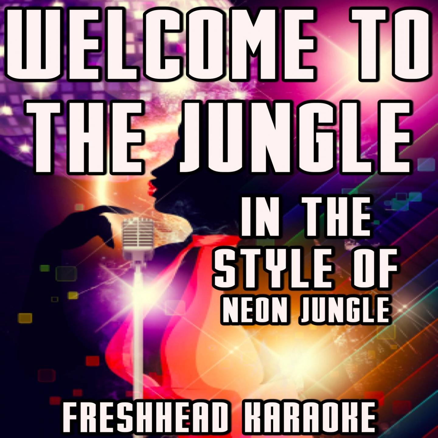 Welcome to the Jungle (Karaoke Version) [In the Syle of Neon Jungle]