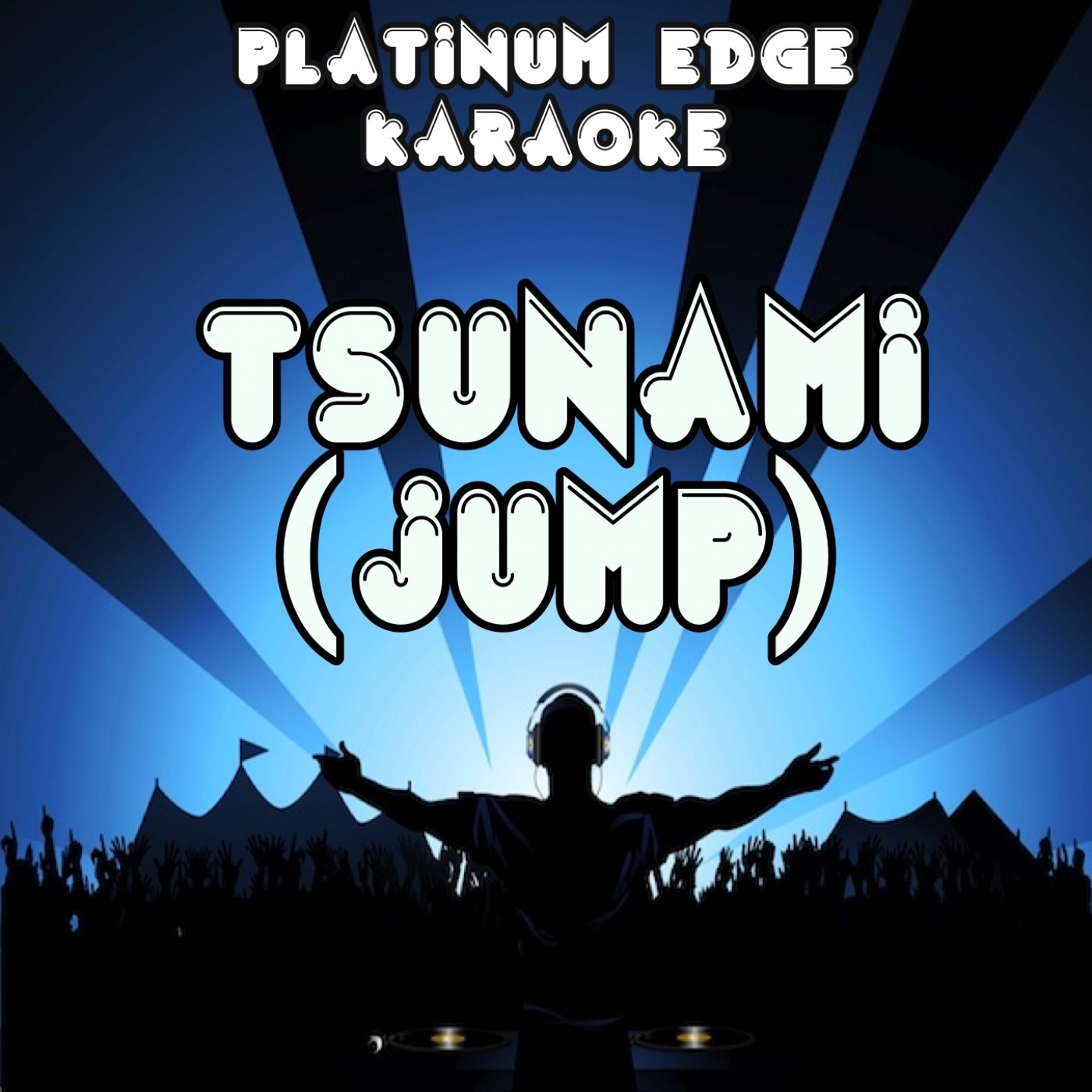 Tsunami (Jump) [Karaoke Version] [Originally Performed By Dvbbs & Borgeous and Tinie Tempah]