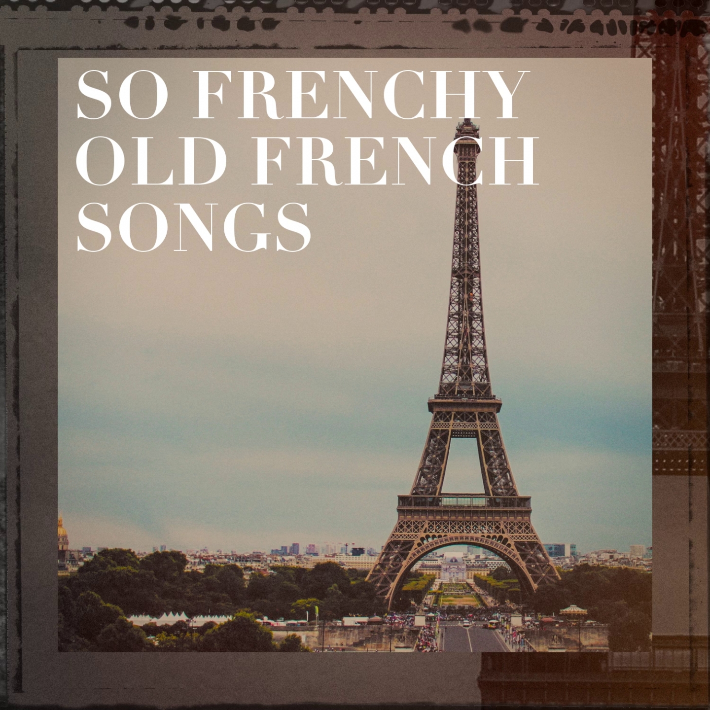So frenchy old french songs