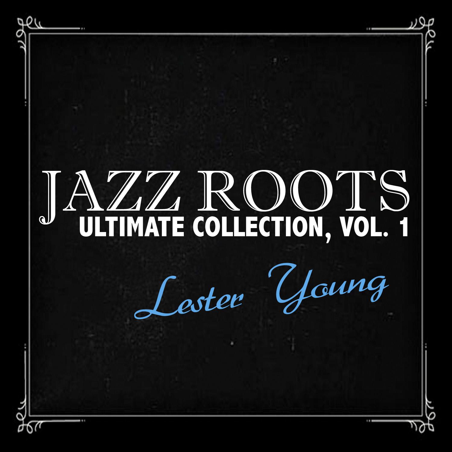 Jazz Roots Ultimate Collection, Vol. 1
