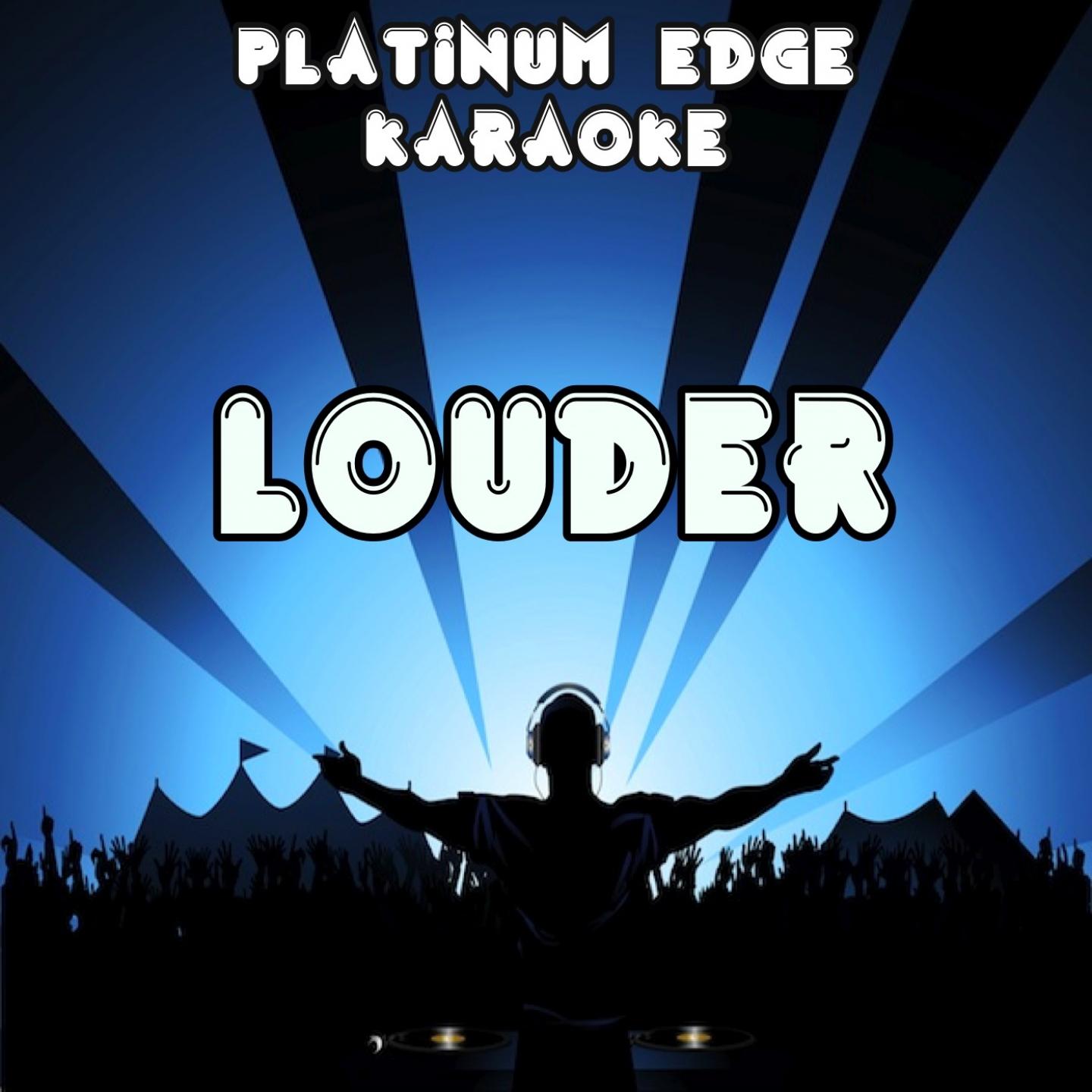 Louder (Karaoke Version) [Originally Performed By Lea Michele]