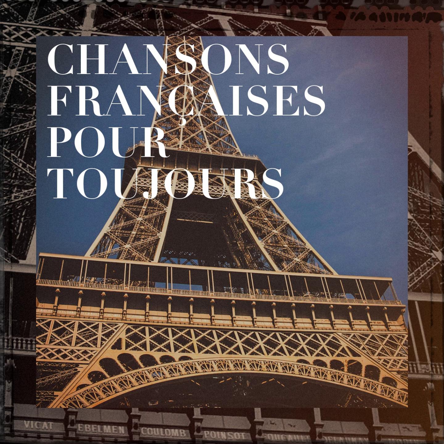 Chansons fran aises pour toujours