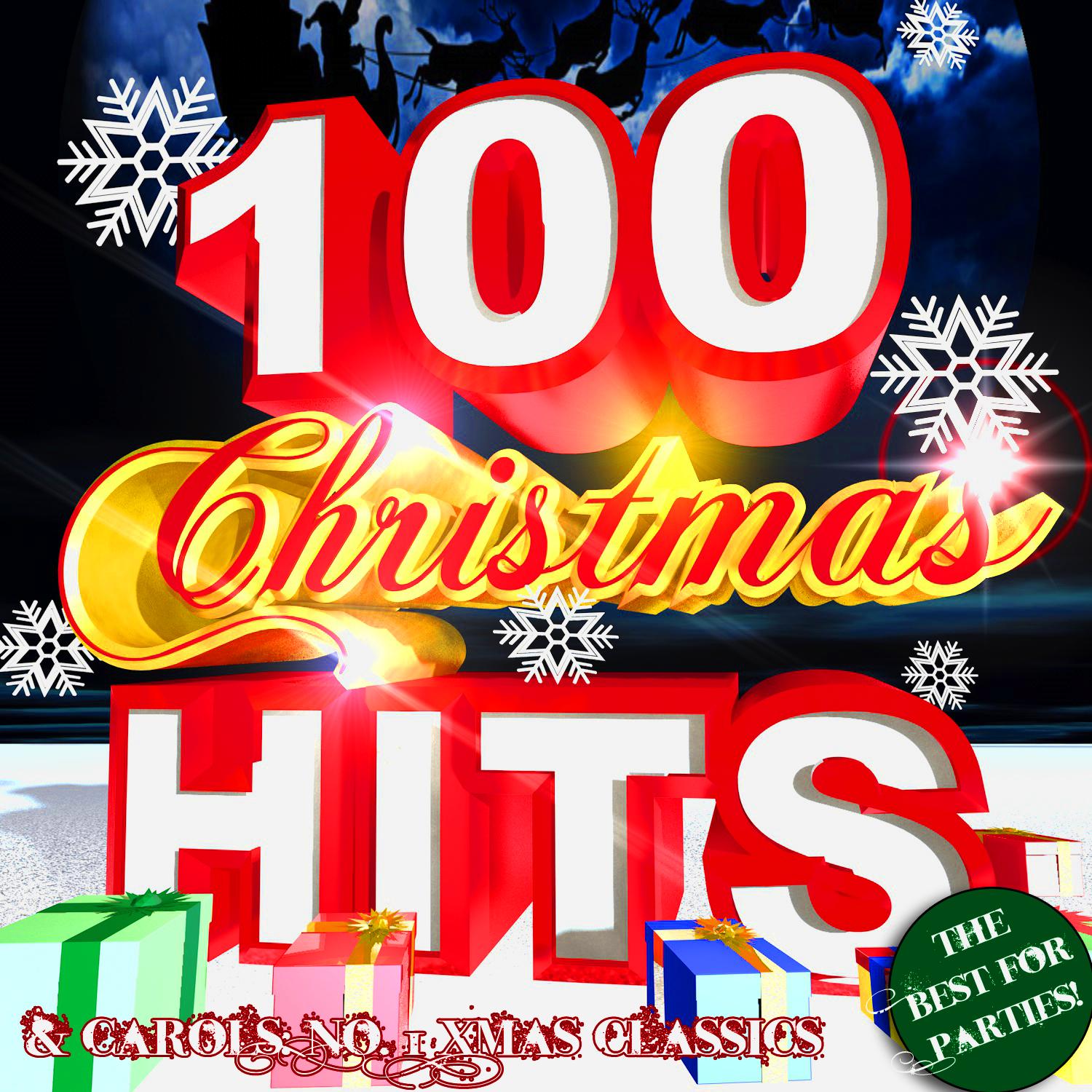 100 Christmas Hits & Carols: No. 1 Xmas Classics - The Best for Parties