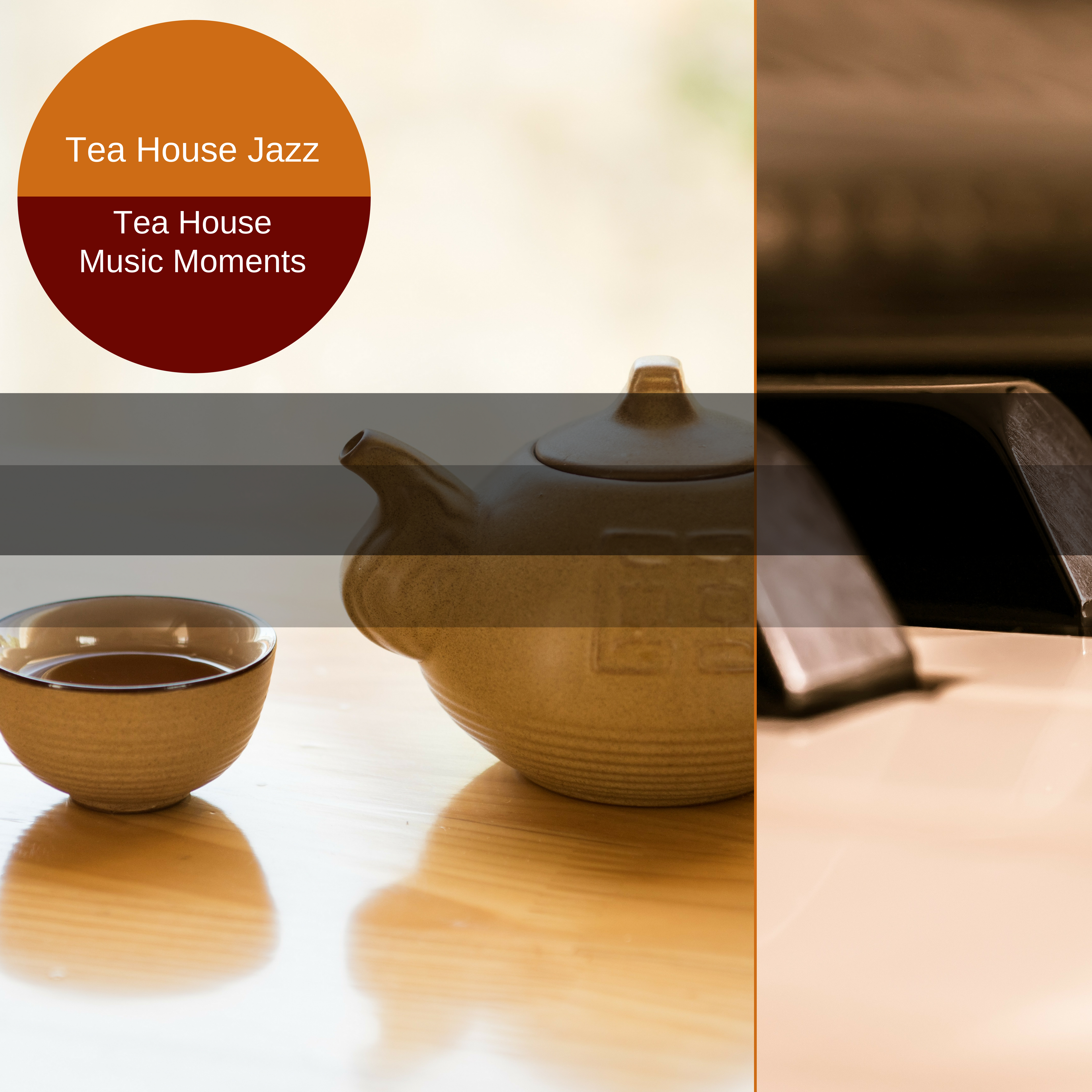 Lasting Romantic Light Jazz for Relaxing with a Cup of Tea