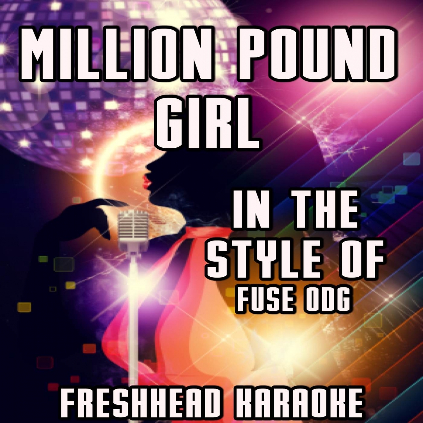 Millon Pound Girl (Karaoke Version) [Originally Performed By Fuse ODG]