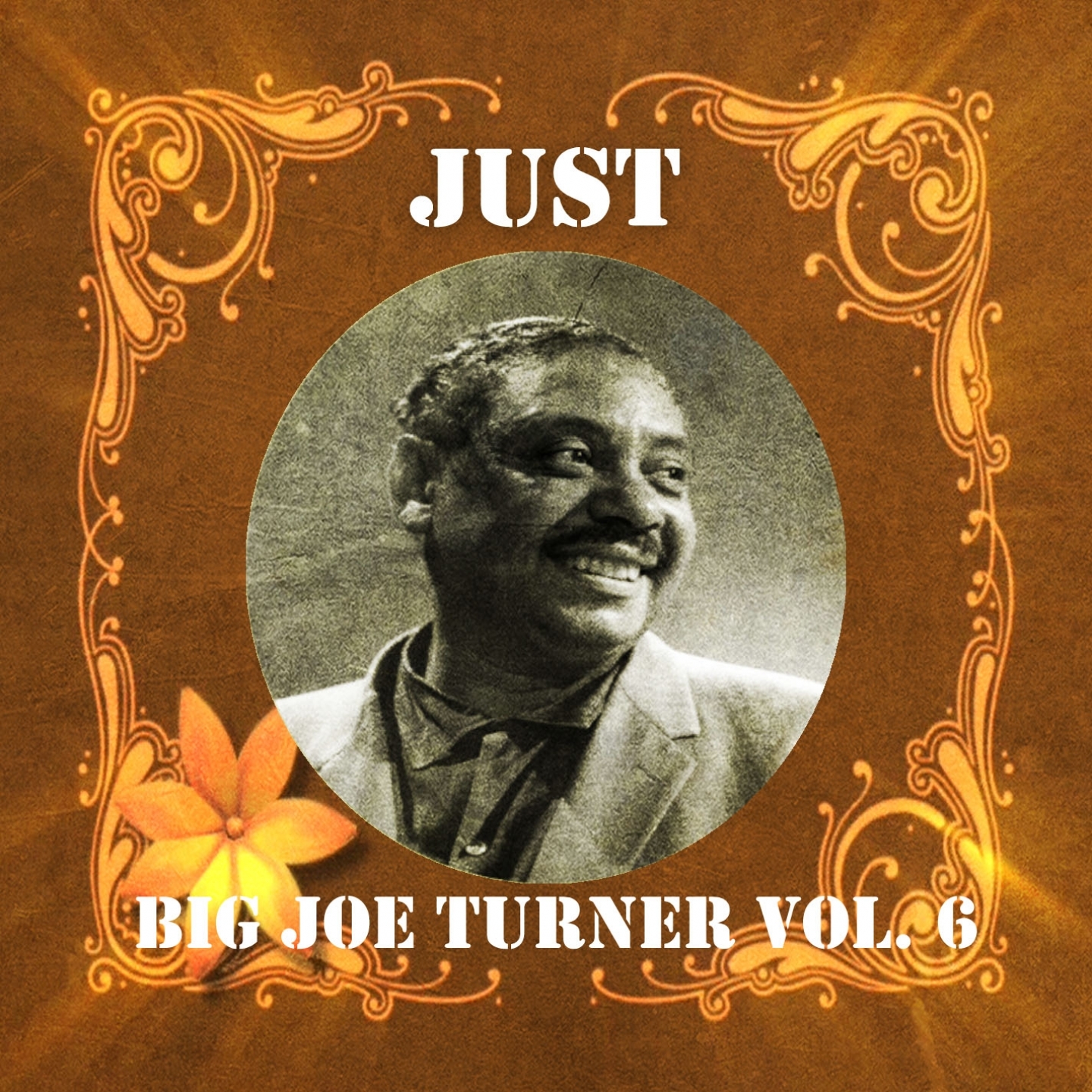 Just Big Joe Turner, Vol. 6