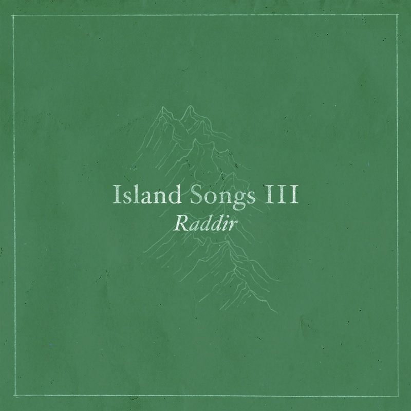 Raddir - Island Songs III