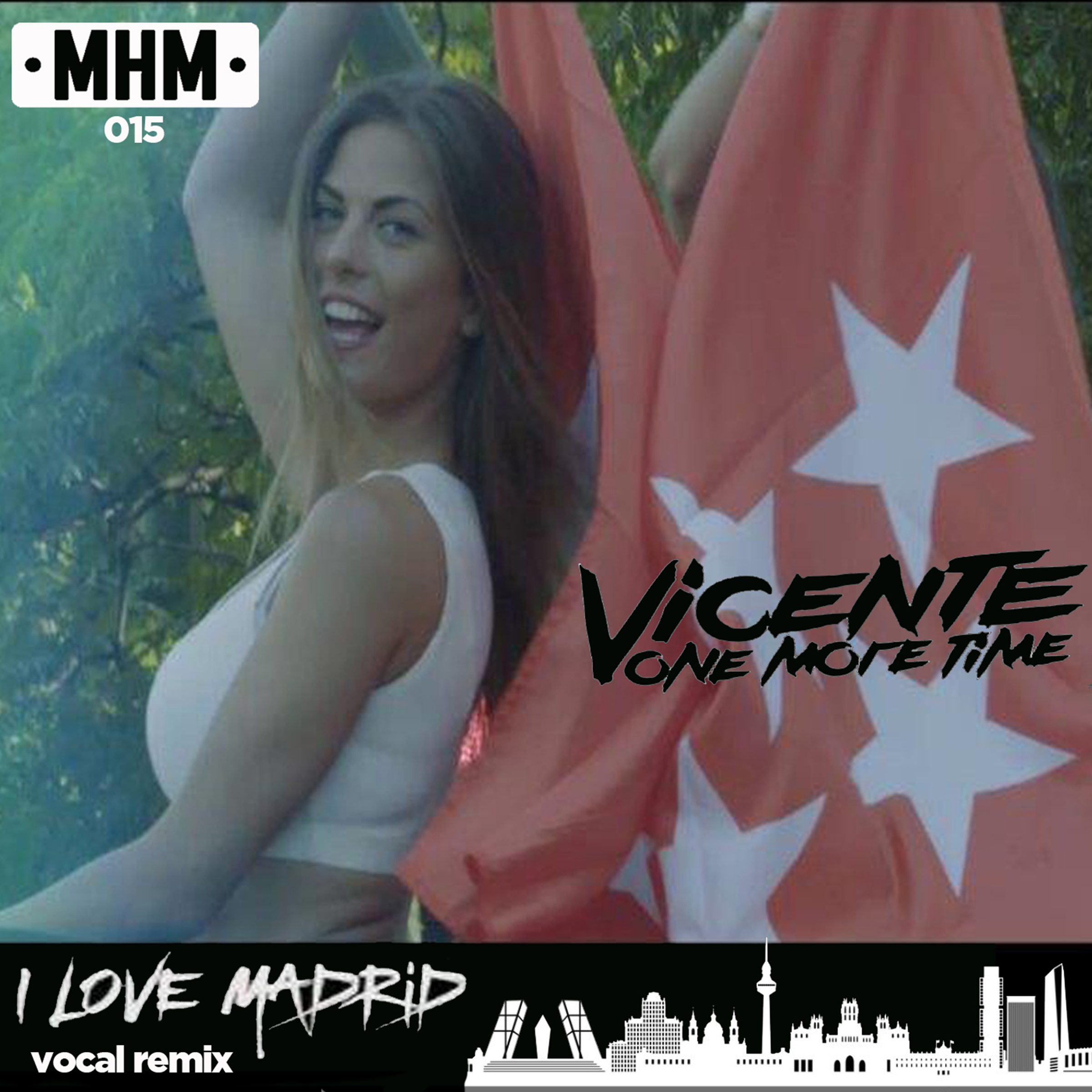 I Love Madrid (Vocal Remix)