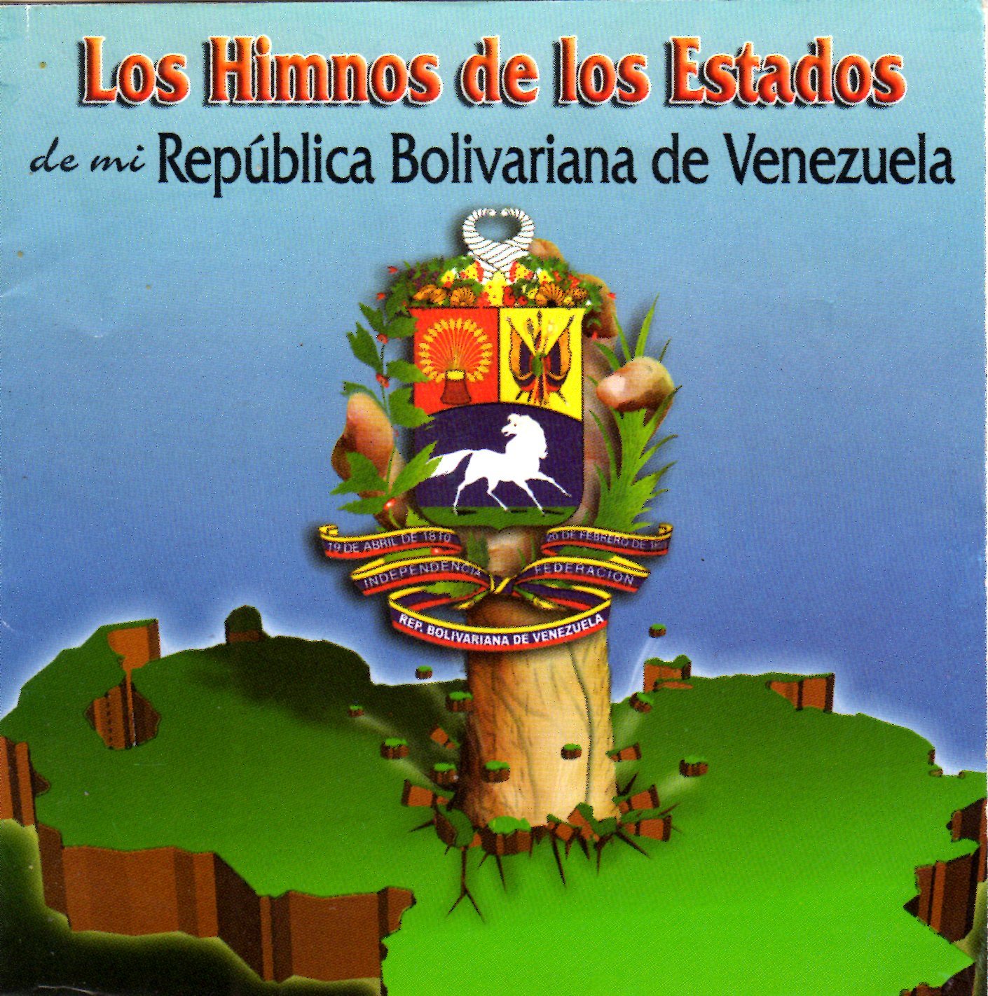 Los Himnos de los Estados de Mi Repu blica Bolivariana de Venezuela