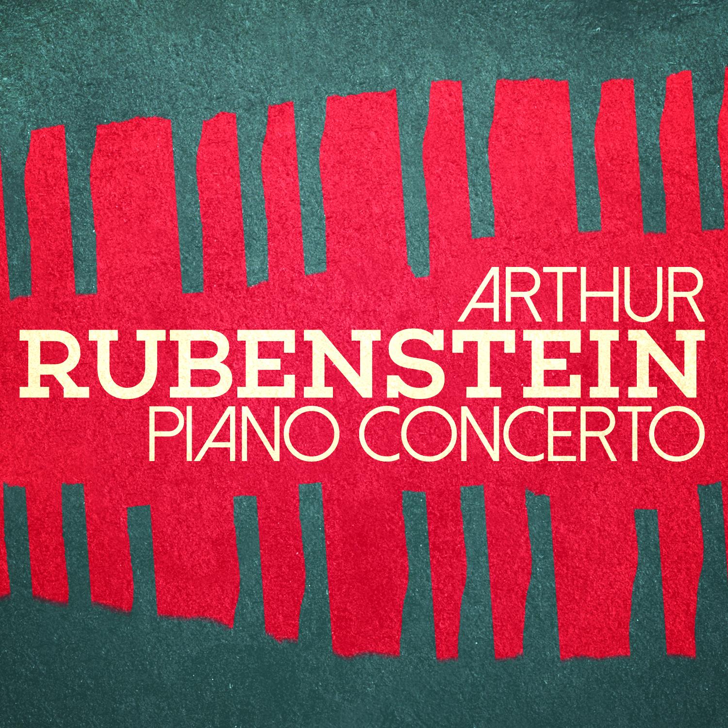 Arthur Rubinstein: Piano Concerto