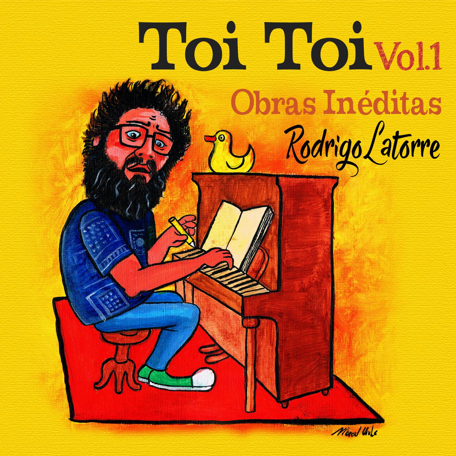 Toi Toi: Obras Ine ditas Vol. 1