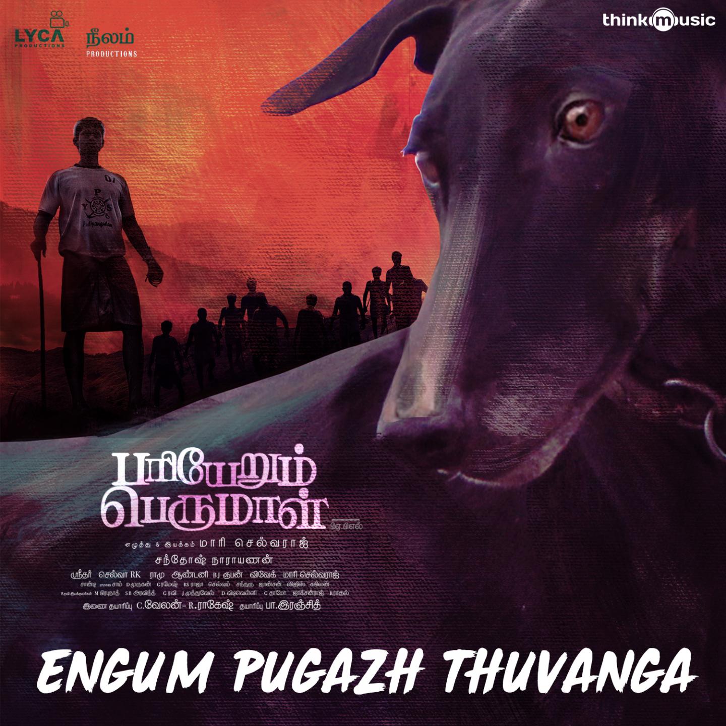 Engum Pugazh Thuvanga (From "Pariyerum Perumal")
