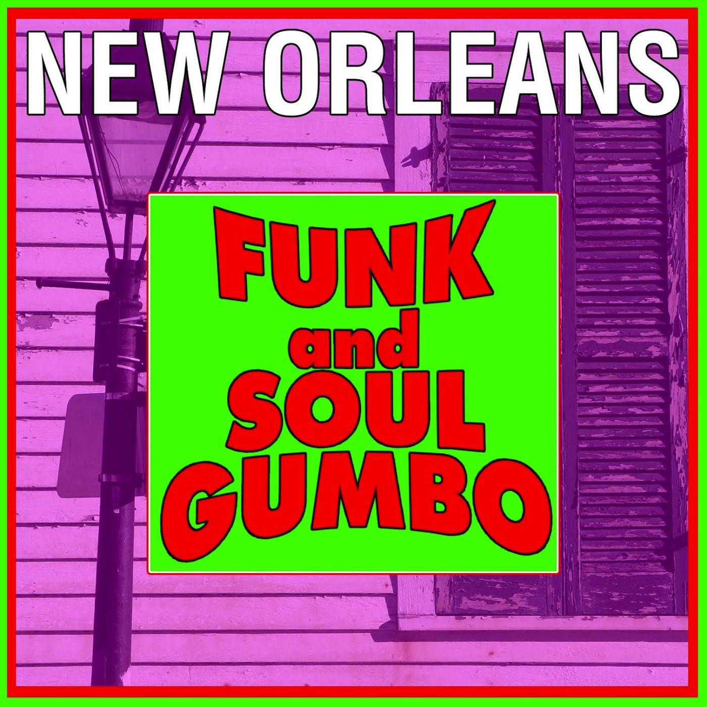 New Orleans Funk And Soul Gumbo