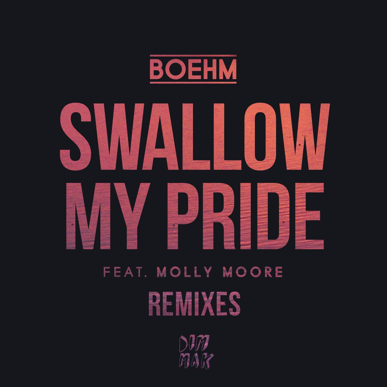 Swallow My Pride (Remixes)