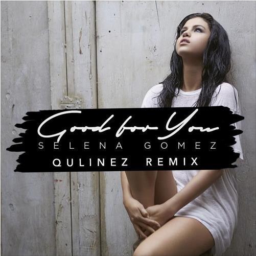 Good For You (Qulinez Remix)