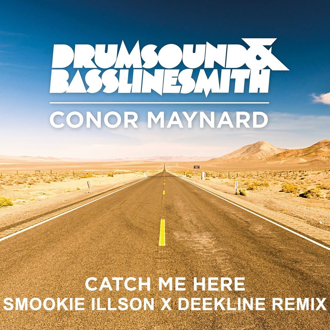 Catch Me Here (Smookie Illson x Deekline Remix)
