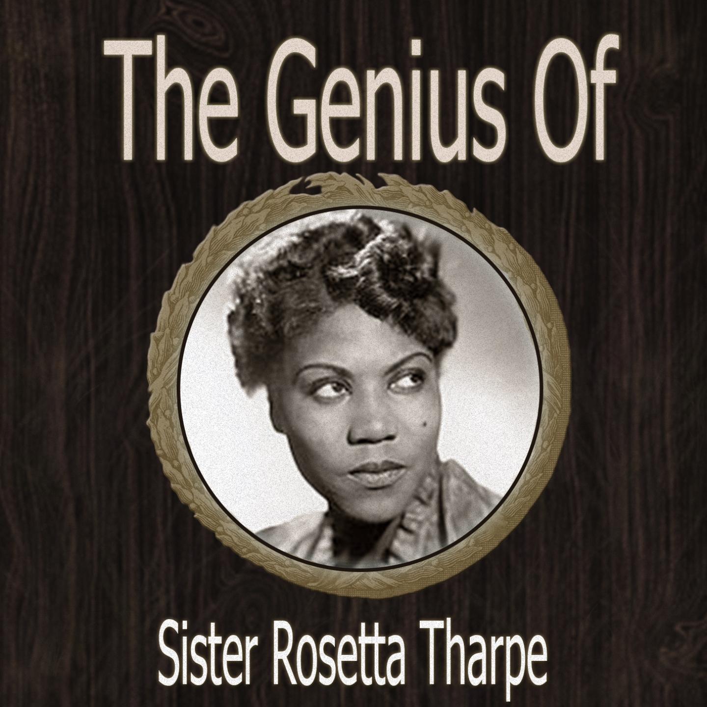 The Genius of Sister Rosetta Tharpe