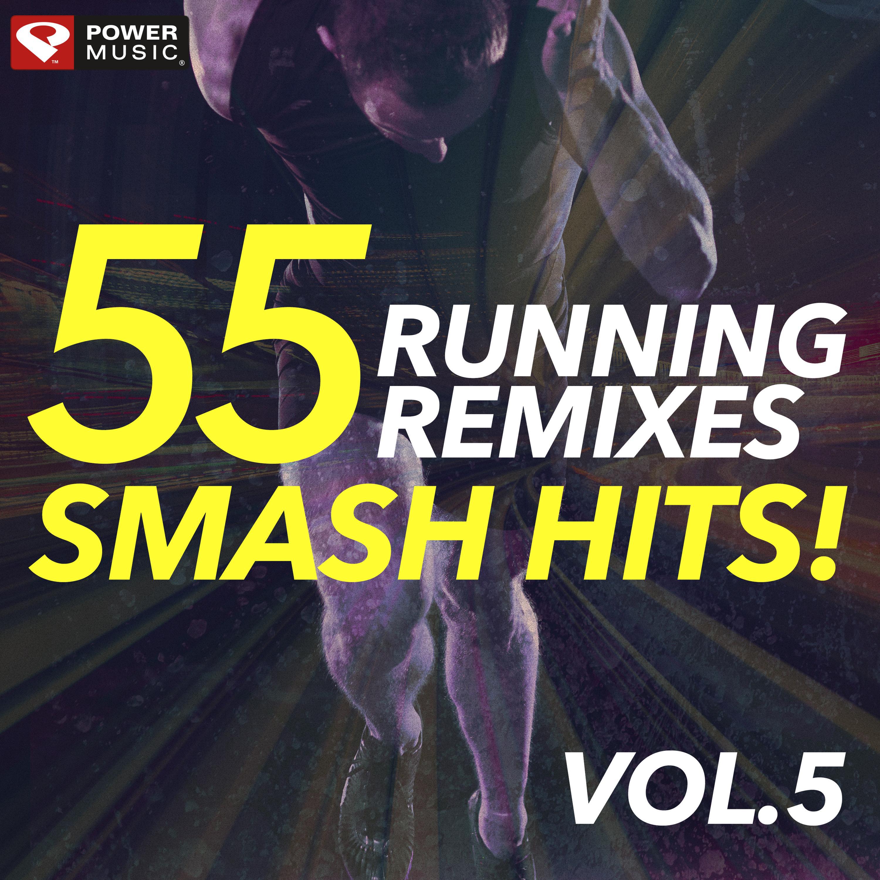 55 Smash Hits! - Running Remixes, Vol. 5