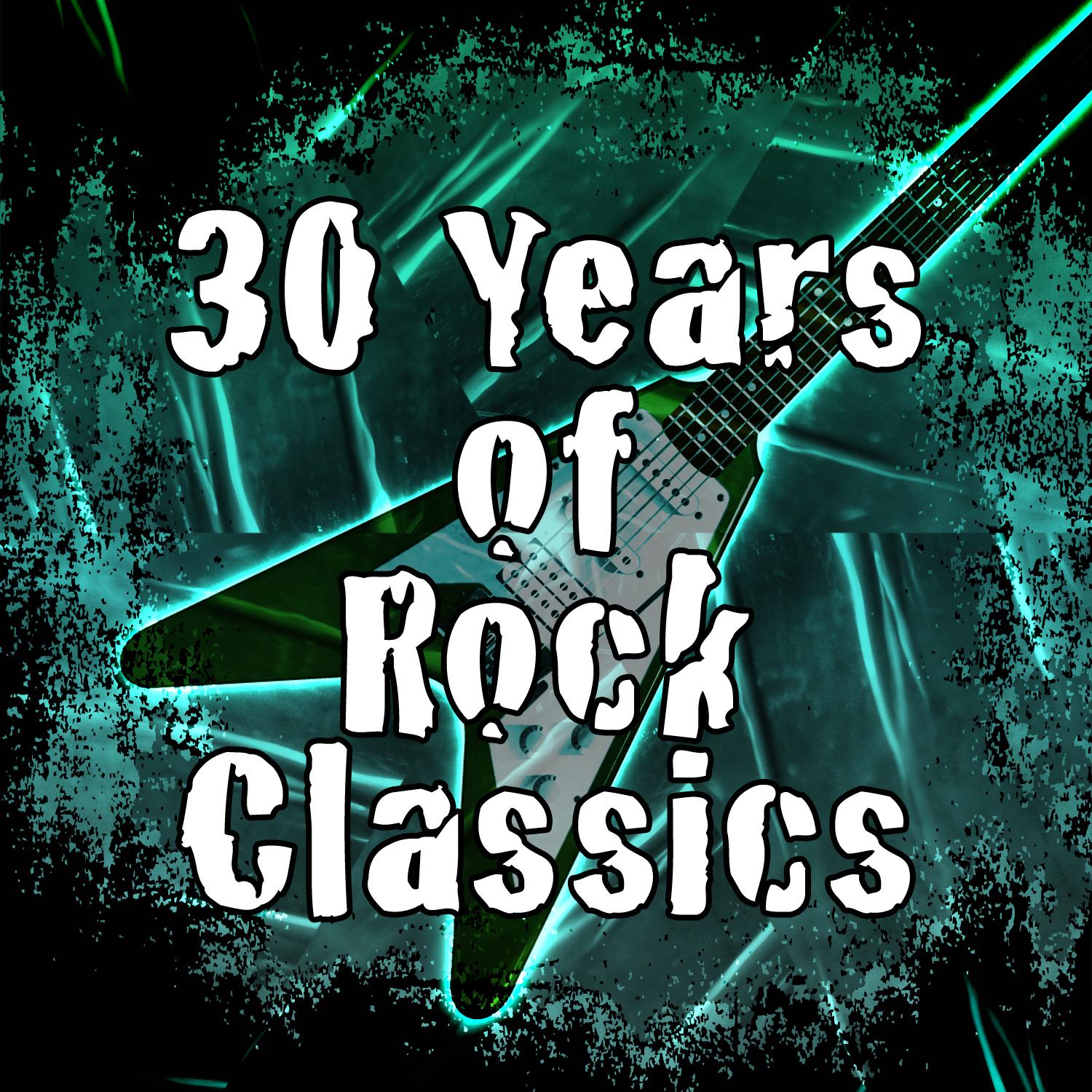 30 Years of Rock Classics
