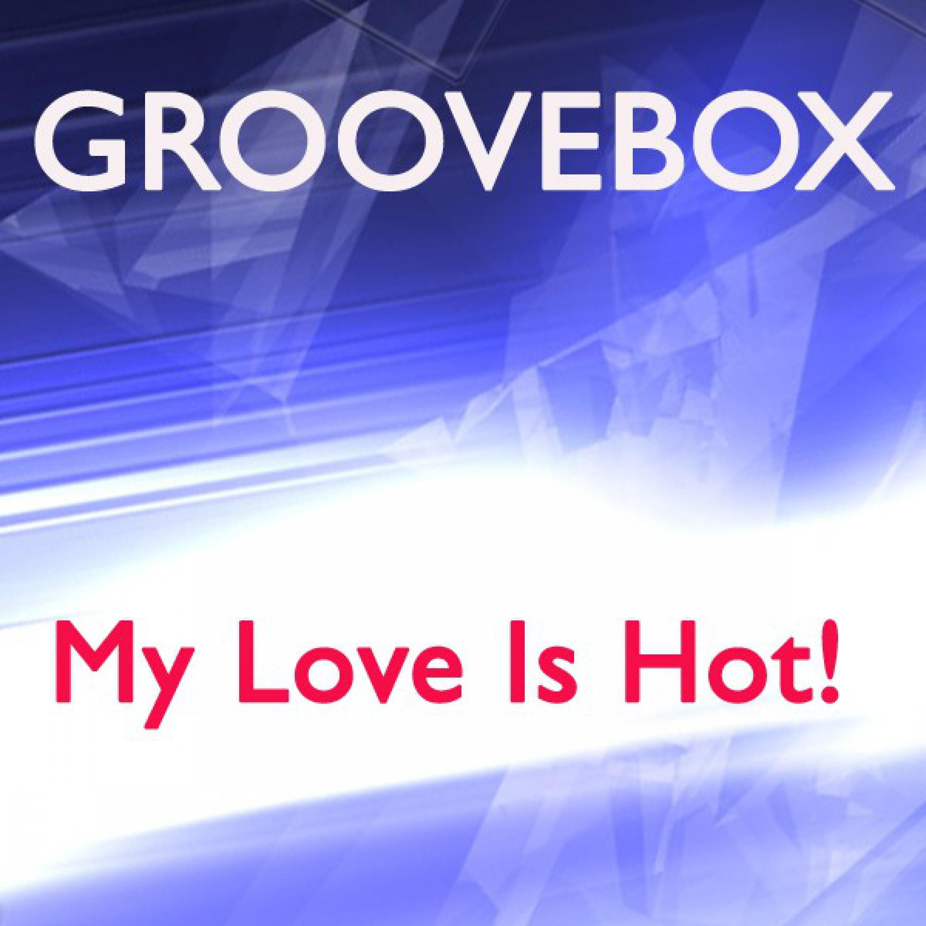 My Love Is Hot! (Extended Mix)