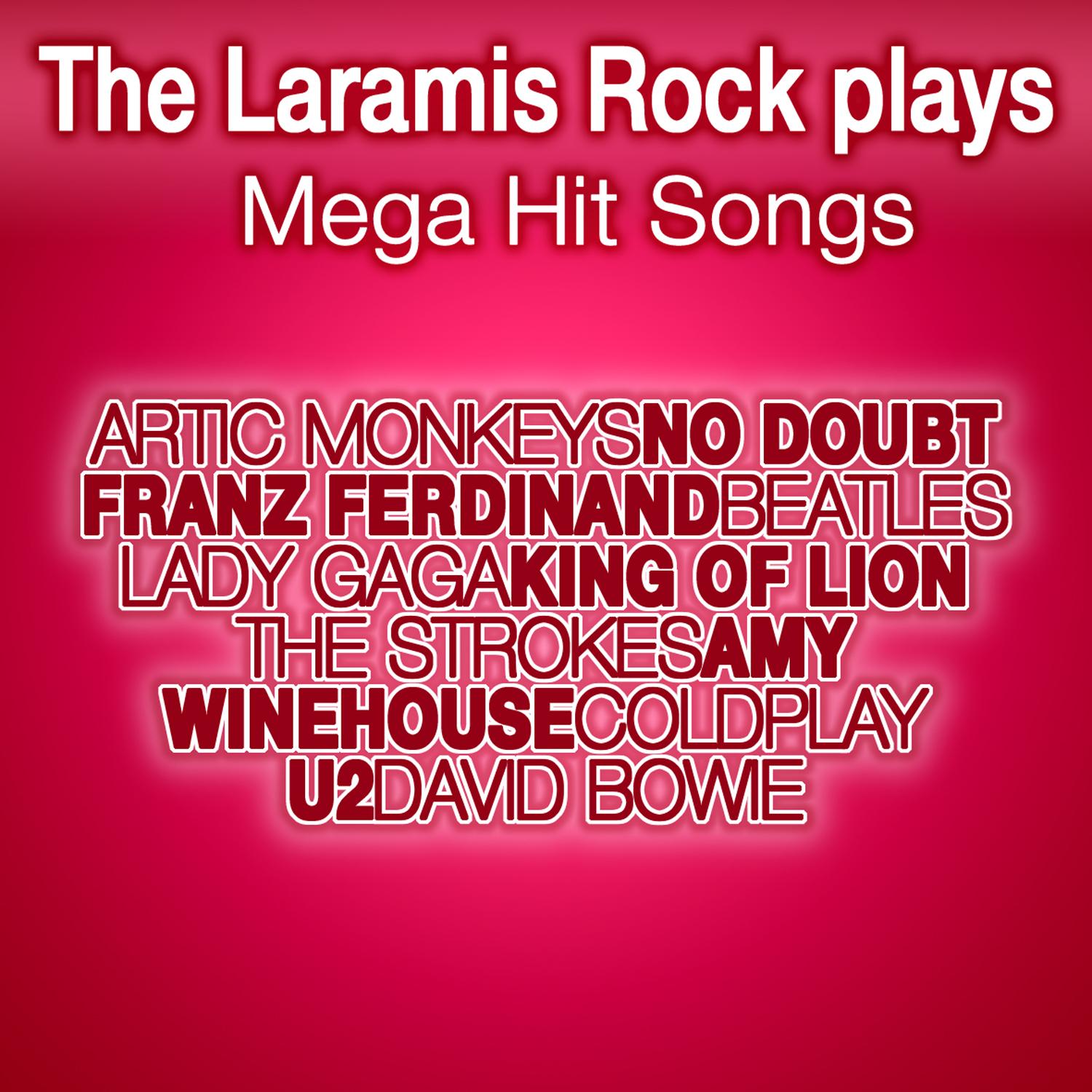 The Laramis Rock Plays Mega Hit Songs