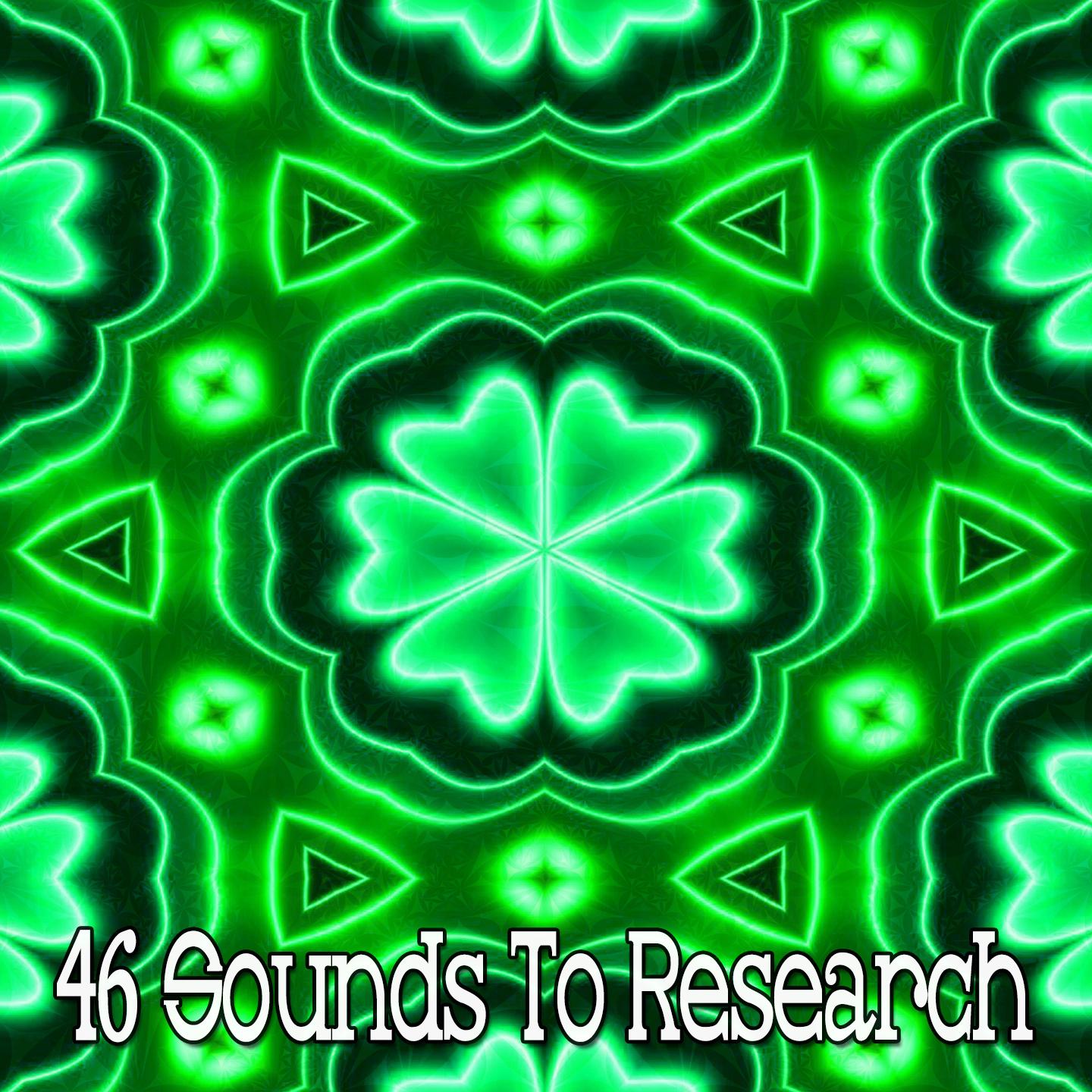 46 Sounds To Research