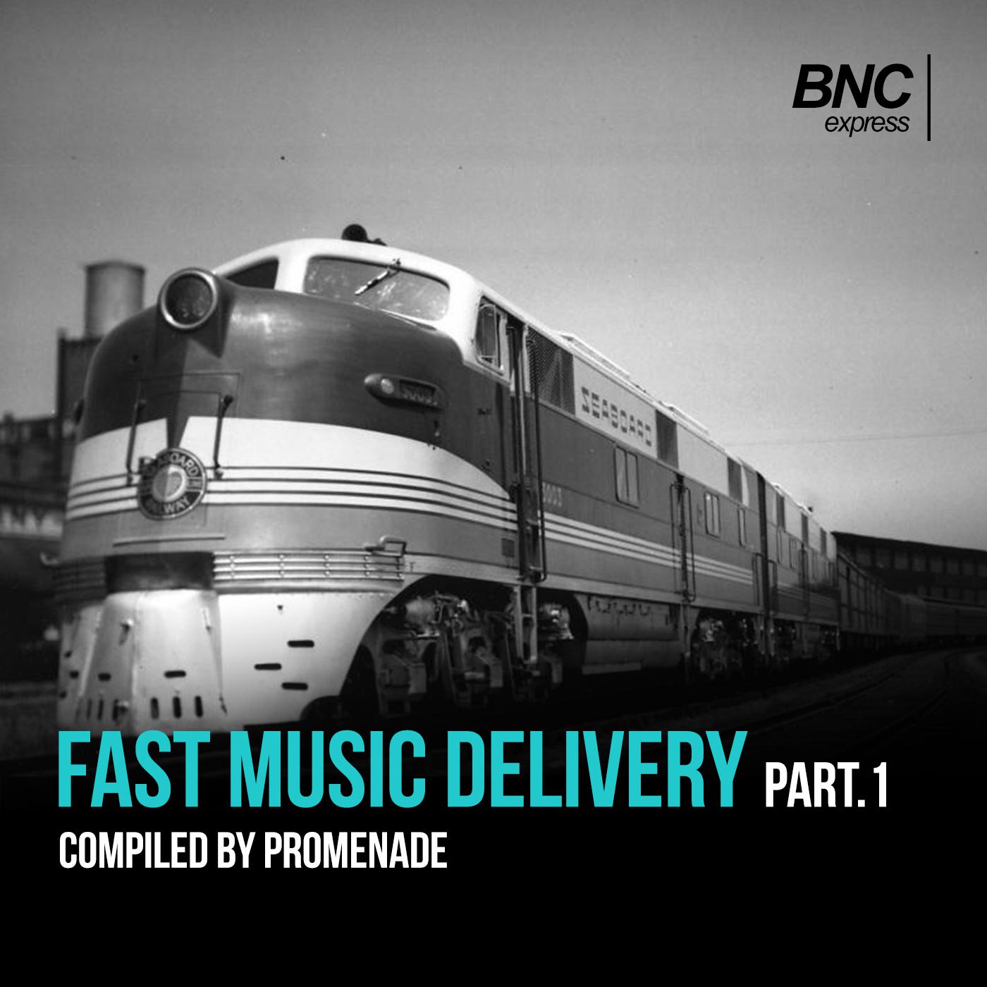 BNCexpress Fast Music Delivery Part 1