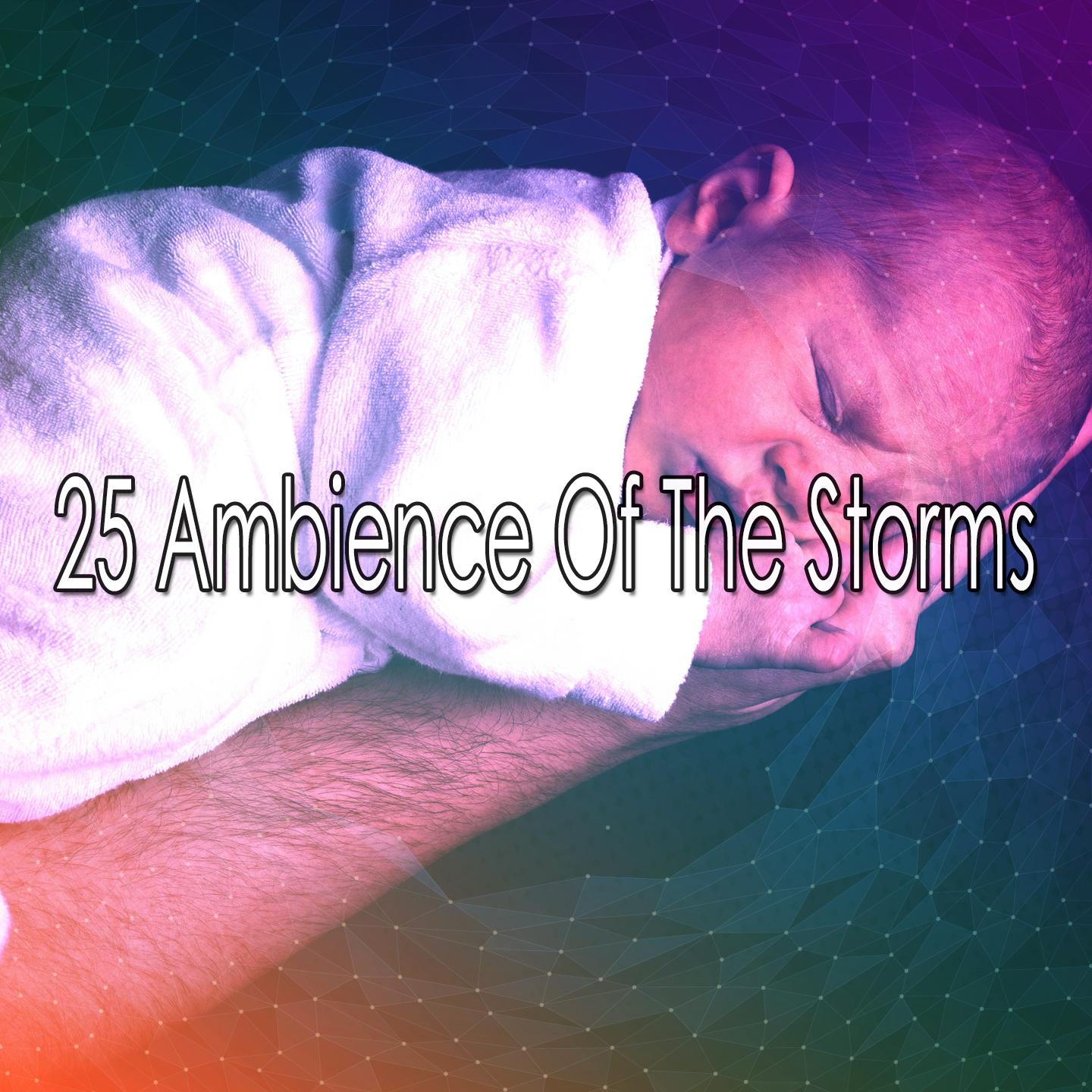 25 Ambience Of The Storms