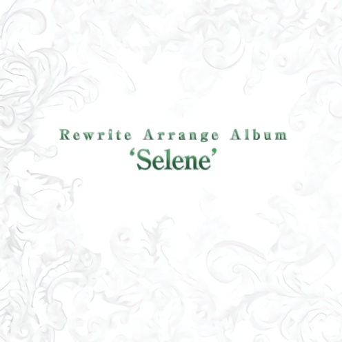 Rewrite Arrange Album 'Selene'