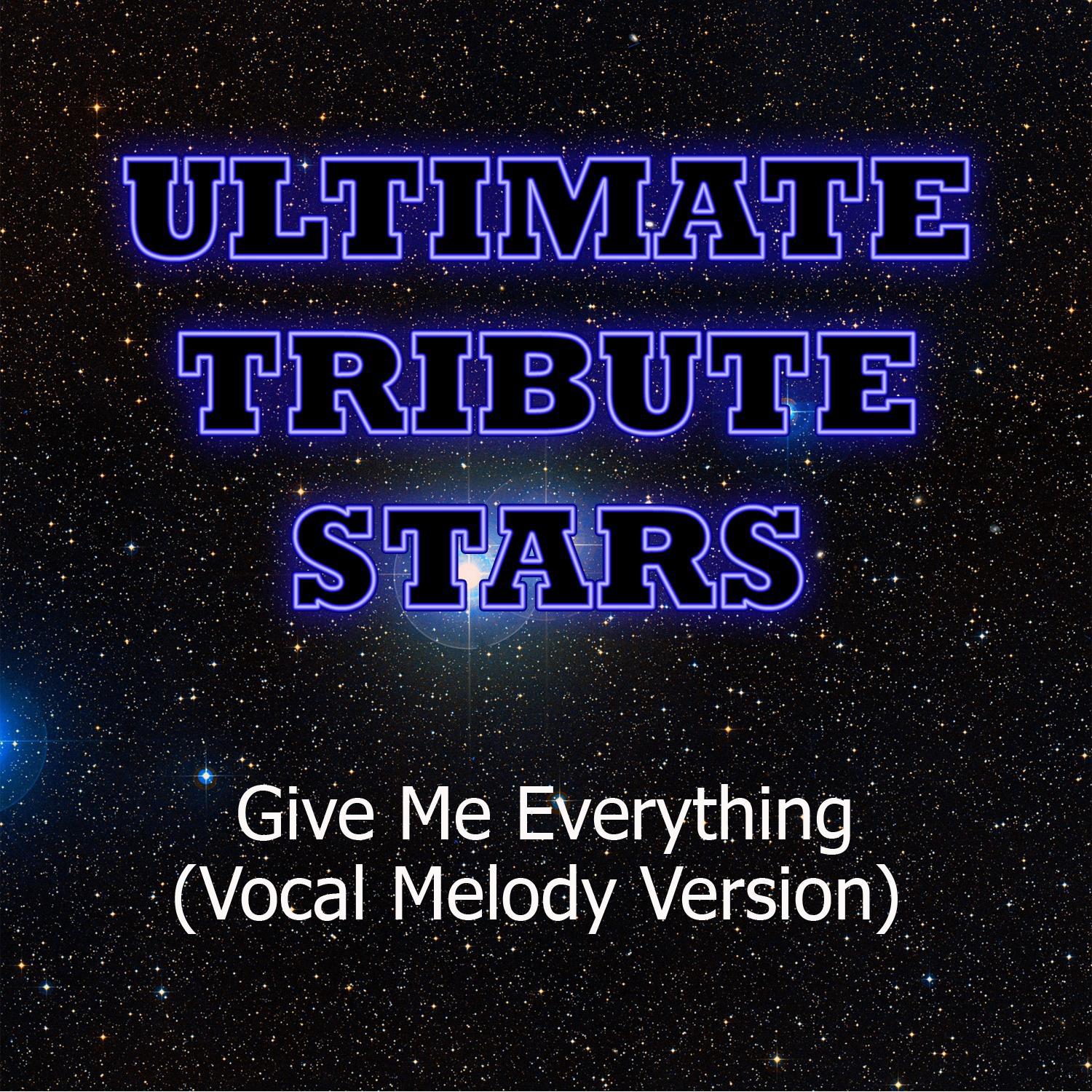 Pitbull feat. Ne-Yo, Afrojack & Nayer - Give Me Everything (Vocal Melody Version)