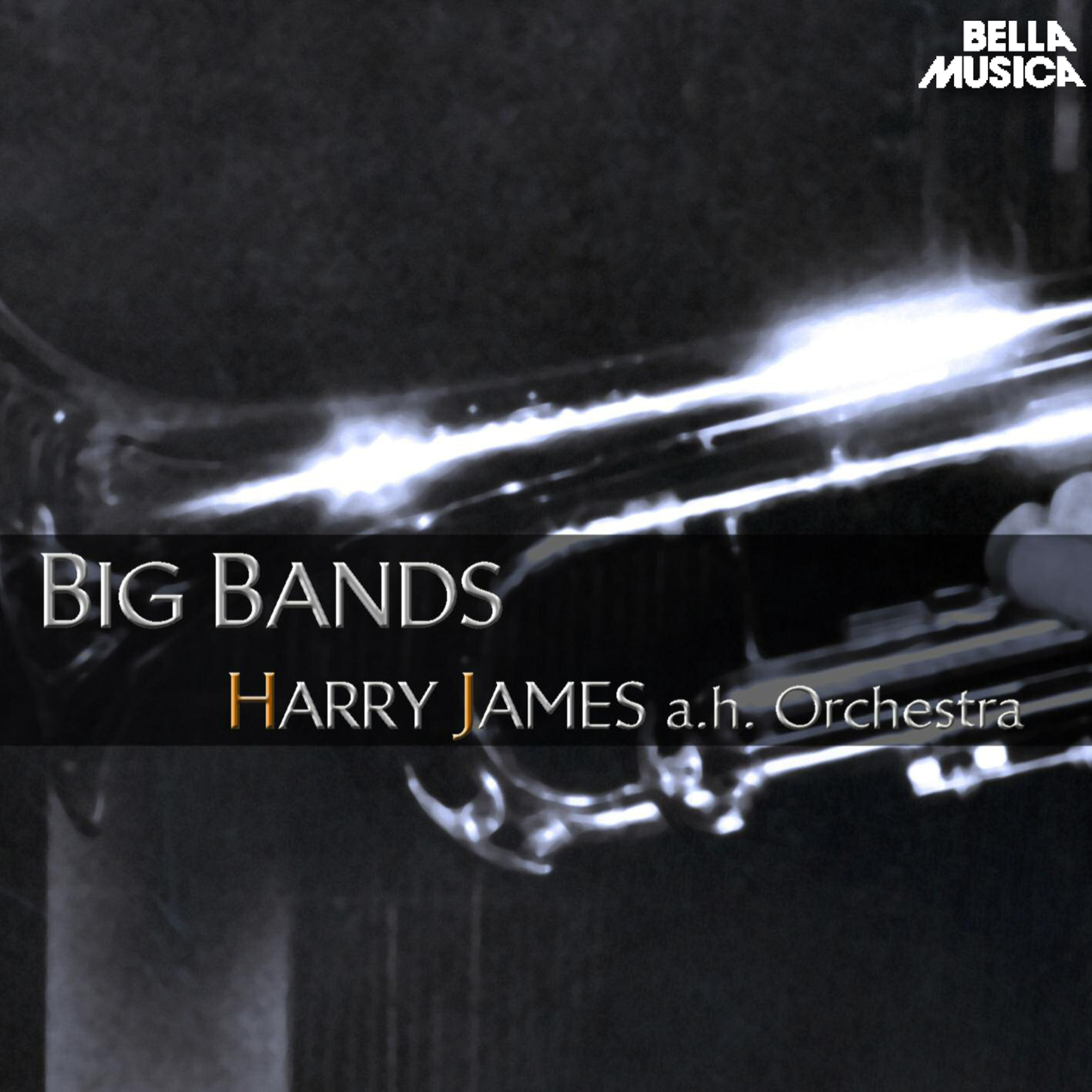 Harry James and His Orchestra - Big Bands