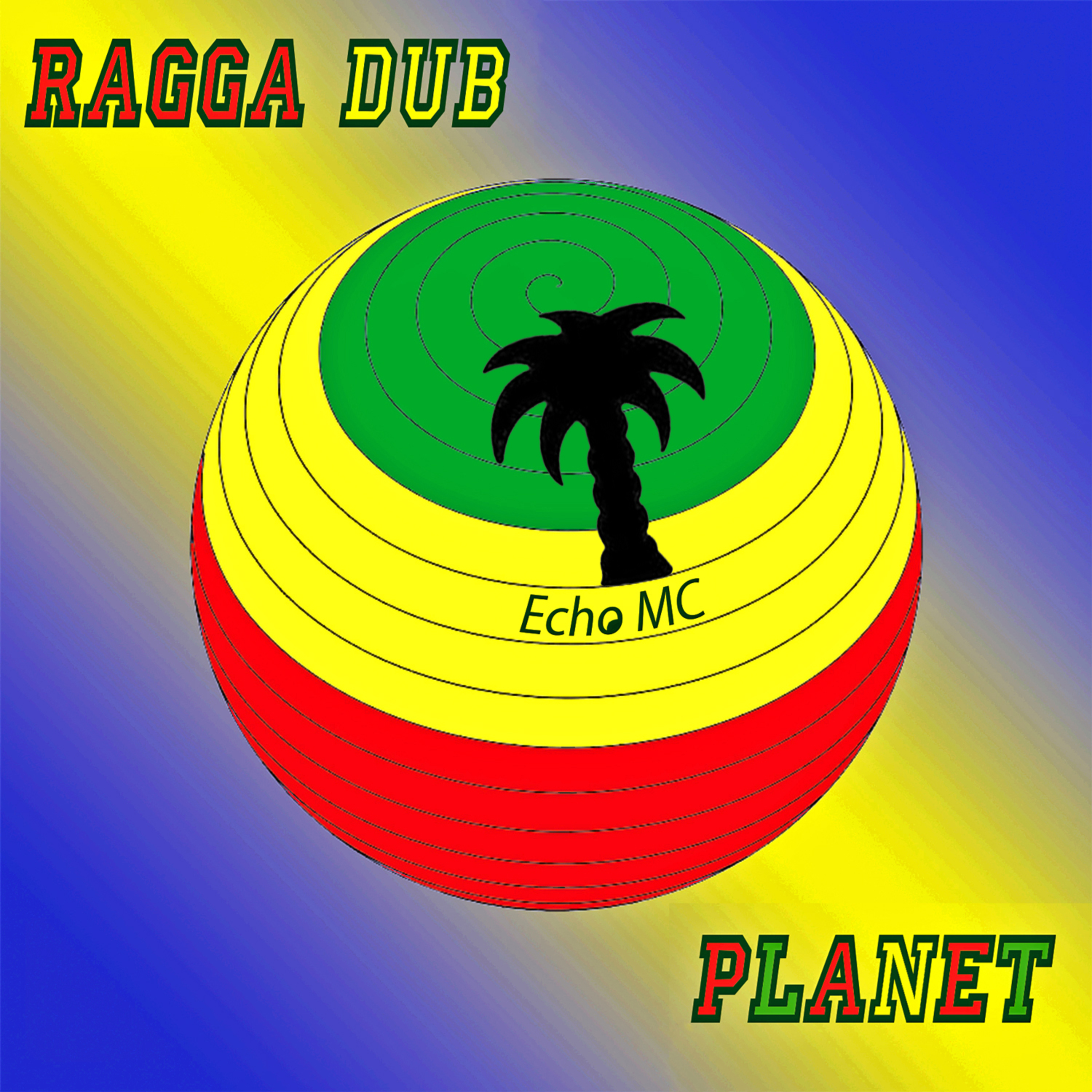 Ragga Dub Planet (Raggamuffin' Rasta Toasts)