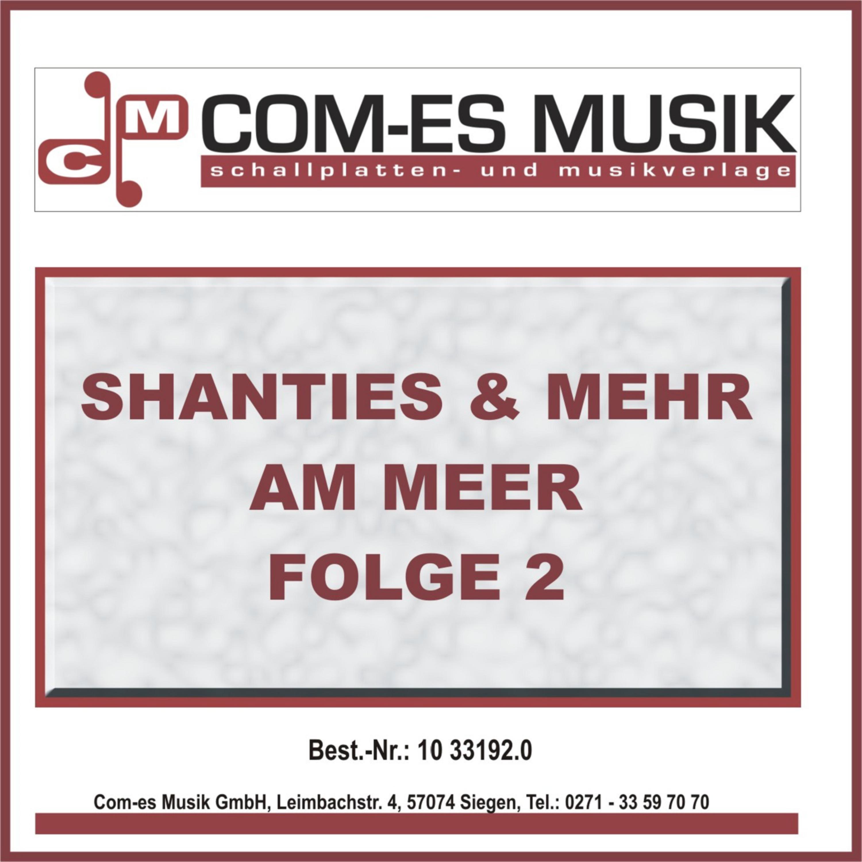 Shanties & Mehr am Meer, Folge 2