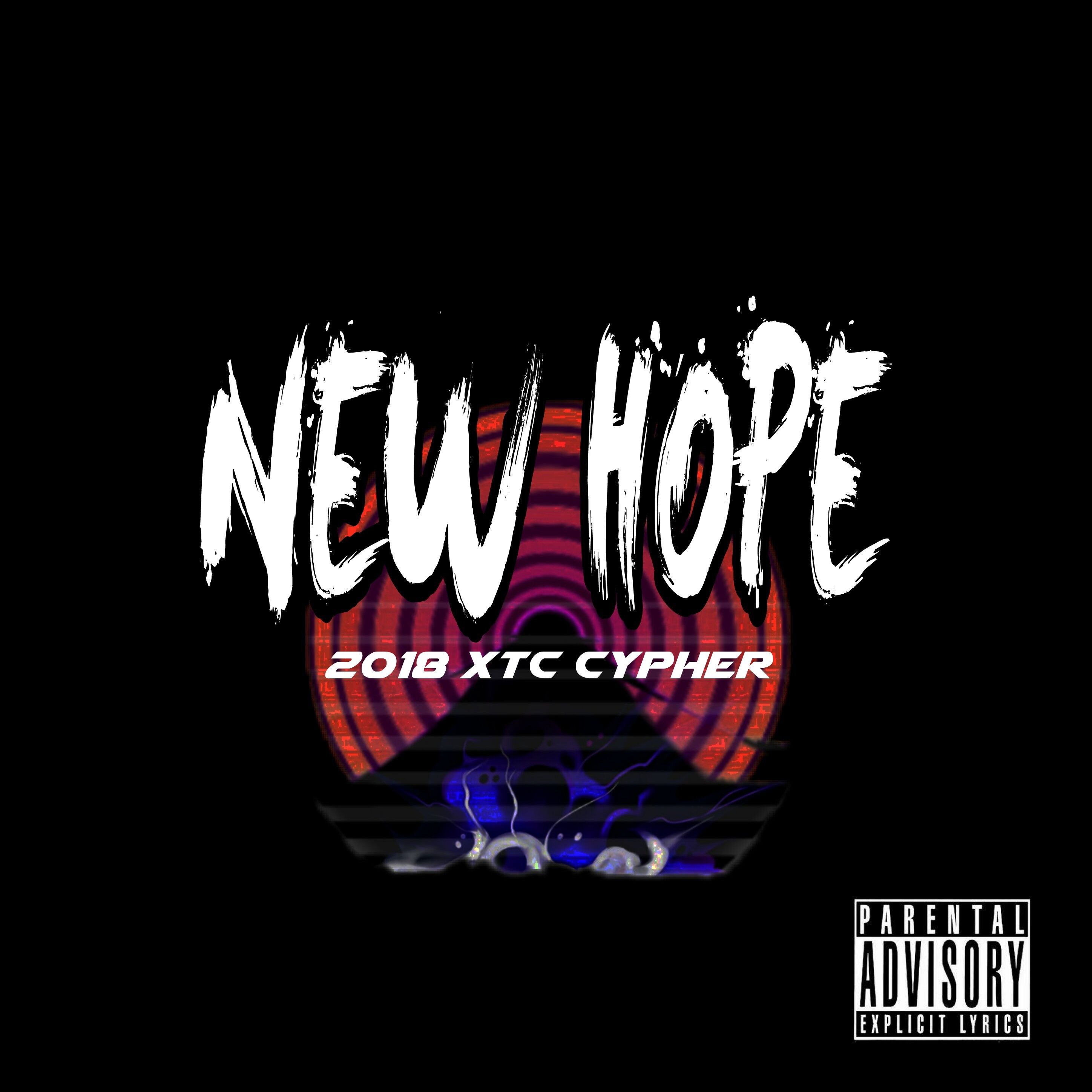 New Hope(2018 XTC Cypher)